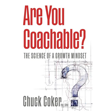 Are You Coachable?: The Science of a Growth Mindset