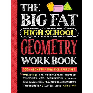 Big Fat High School Geometry Workbook: 400+ Geometry Practice Exercises