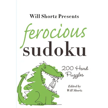Will Shortz Presents Ferocious Sudoku: 200 Hard Puzzles