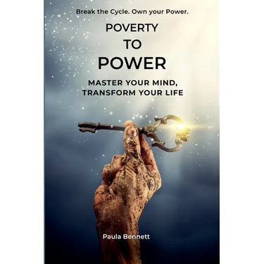 Poverty To Power: Master Your Mind, Transform Your Life