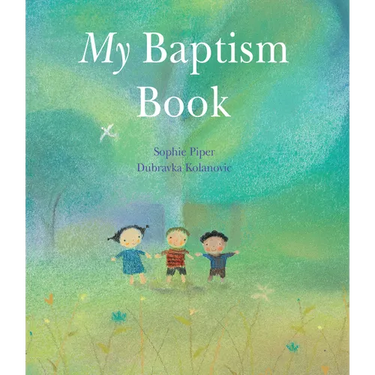My Baptism Book: A Beautiful Keepsake Gift for Baptism or Christening with Prayers, Psalms, and Bible Stories