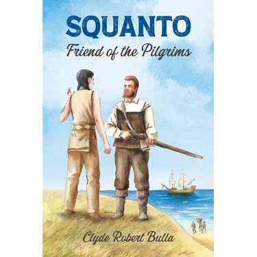 Squanto, Friend of the Pilgrams