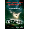Learn Spanish with Mystery Stories
