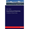 Sheep Raising and Shepherding: A Handbook of Sheep Farming