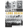 Football in Long Beach