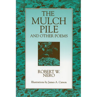 The Mulch Pile: And Other Poems