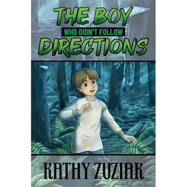 The Boy Who Didn't Follow Directions