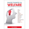 Major Thinkers in Welfare: Contemporary Issues in Historical Perspective