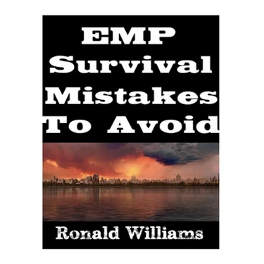 EMP Survival Mistakes To Avoid