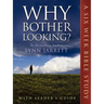Why Bother Looking?: The Bible Study