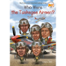 Who Were the Tuskegee Airmen?