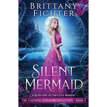 Silent Mermaid: A Retelling of The Little Mermaid