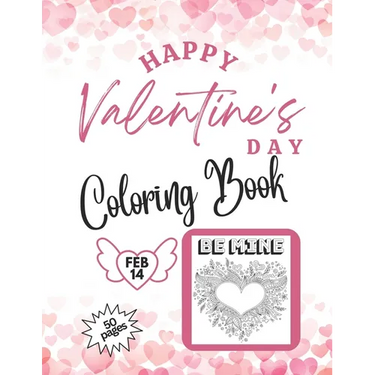 Happy Valentine's Day Coloring Book 50 pages: Variety of Skill Levels for all ages