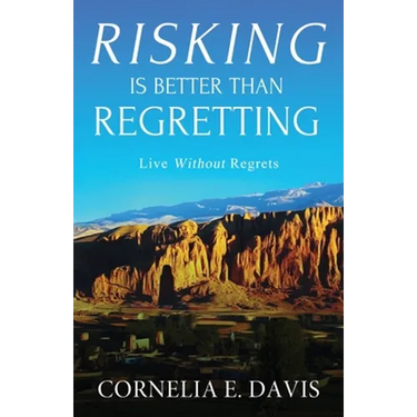 Risking Is Better Than Regretting: Live Without Regrets