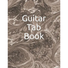 Guitar Tab Book: 150 Pages to Write Your Own Tabs.