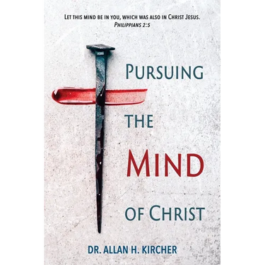 Pursuing the Mind of Christ