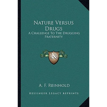 Nature Versus Drugs: A Challenge To The Drugging Fraternity
