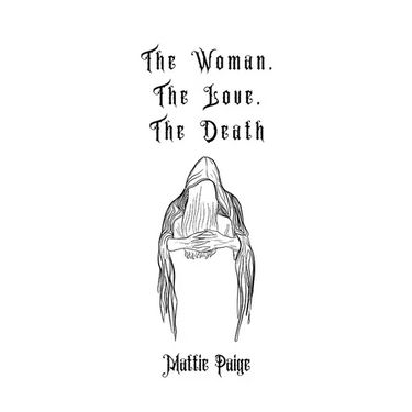 The Woman, The Love, The Death