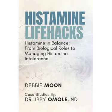 Histamine Lifehacks: Histamine in Balance: From Biological Roles to Managing Histamine Intolerance