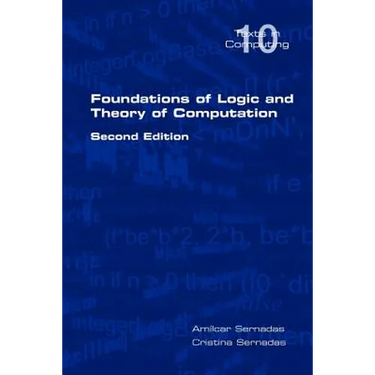 Foundations of Logic and Theory of Computation
