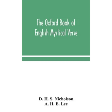 The Oxford Book Of English Mystical Verse