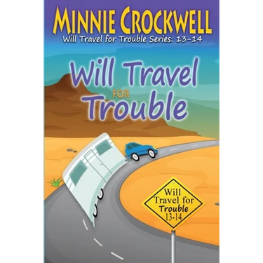 Will Travel for Trouble (13-14)