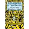 Disorienting Neoliberalism: Global Justice and the Outer Limit of Freedom