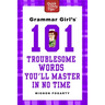 Grammar Girl's 101 Troublesome Words You'll Master in No Time
