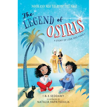 The Legend of Osiris: A Story of Love and Family