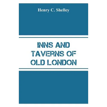 Inns and Taverns of Old London