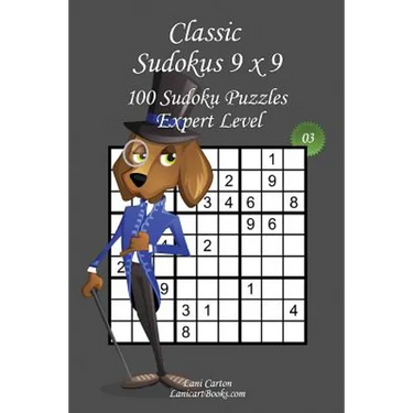 Classic Sudoku 9x9 - Expert Level - N°3: 100 Expert Sudoku Puzzles - Format easy to use and to take everywhere (6"x9")