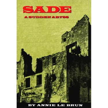 Sade: A Sudden Abyss