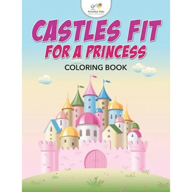Castles Fit for a Princess Coloring Book