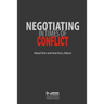 Negotiating in Times of Conflict
