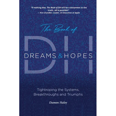 The Book of DH: Tightroping the Systems, Breakthroughs and Triumphs