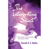 The Interpreting Spirit: Spirit, Scripture, and Interpretation in the Renewal Tradition
