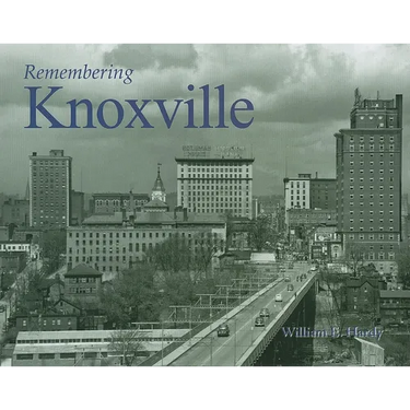 Remembering Knoxville