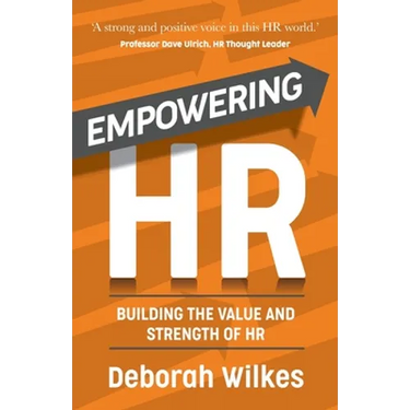 Empowering HR: Building the Value and Strength of HR