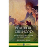 Beautiful Girlhood: A Christian Girl's Guide to Growing Up (Hardcover)