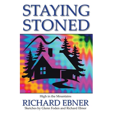 Staying Stoned: High in the Mountains