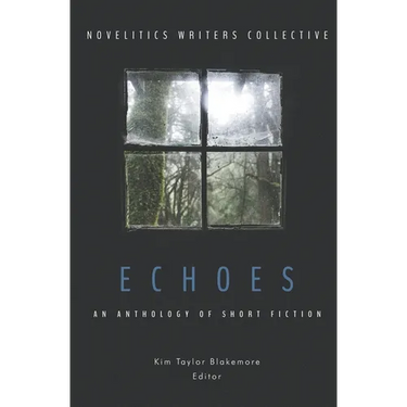 Echoes: An Anthology of Short Fiction