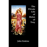 The Private Life of Helen of Troy