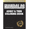 Mandalas: Adult and Teen Coloring Book: Relax with Meditative Coloring at Your Fingertips