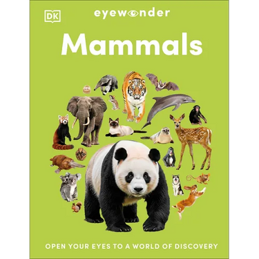 Eyewonder Mammals: Open Your Eyes to a World of Discovery