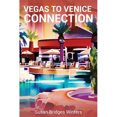 Vegas to Venice Connection: A Beach Girls Mystery
