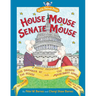 House Mouse, Senate Mouse