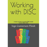 Working with DISC: A story on how to use the DISC model in your daily work