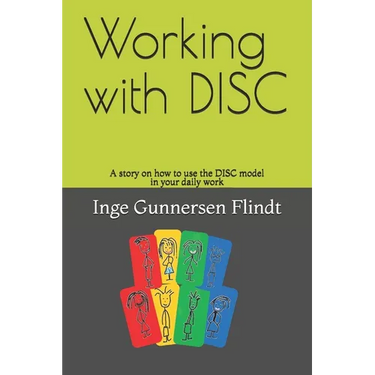 Working with DISC: A story on how to use the DISC model in your daily work