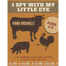 I Spy With My Little Eye Farm Animals A Fun Guessing Game and Coloring Activity Book for Kids Ages 2-5: Can You Find Them All?