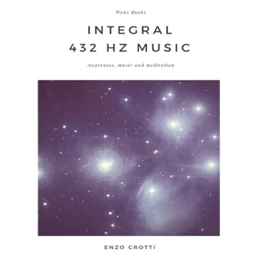 Integral 432 Hz Music - Awareness, music and meditation